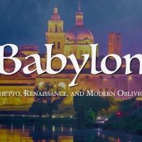 BABYLON: GHETTO, RENAISSANCE, & MODERN OBLIVION Wins Best Picture at ASTI…