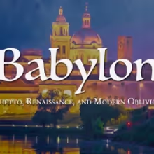 BABYLON: GHETTO, RENAISSANCE, & MODERN OBLIVION Wins Best Picture at ASTI…