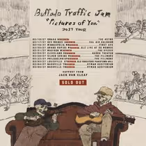 BUFFALO TRAFFIC JAM sells out 2027 PICTURES OF YOU TOUR in two hours
