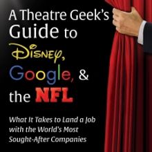 BWW Review: A THEATRE GEEK'S GUIDE TO DISNEY, GOOGLE & THE NFL  at Book Review