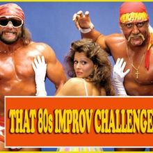 That 80s IMPROV CHALLENGE: PRO WRESTLING EDITION is Coming to Young Ethels