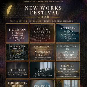 Long Beach Shakespeare Company Will Present 2026 NEW WORKS FESTIVAL