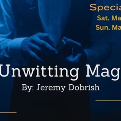 THE UNWITTING MAGICIAN Will Come to Union Arts Center
