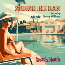 Smash Mouth to Release Cover of The Brady Bunch Classic 'Sunshine Day' Feat. Barry Wi