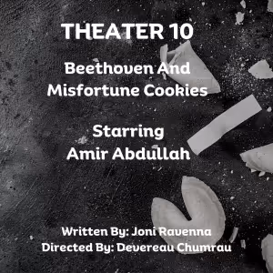 Open-Door Playhouse Debuts BEETHOVEN AND MISFORTUNE COOKIES On February 28