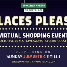 Vendors & Fans Unite for PLACES PLEASE! BROADWAY'S BACK Virtual Shopping Celebration