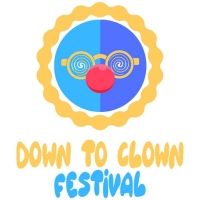 Submissions For The Down To Clown Festival Are Open