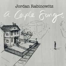 Jordan Rabinowitz Releases Intimate New EP 'A Couple Songs'
