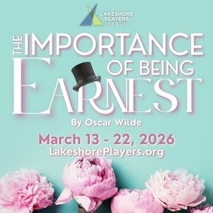 Review: THE IMPORTANCE OF BEING ERNEST at Lakeshore Players