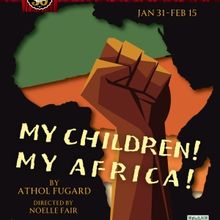 Eastbound Theatre To Present MY CHILDREN! MY AFRICA!