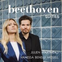 'Beethoven Suites' with Mandolinist Julien Martineau and Pianist Vanessa Benelli Mosell Out March 6
