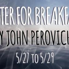 John Perovich's WATER FOR BREAKFAST to be Presented by B3 Theater