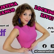 BWW Feature: CHRISTINA BIANCO LOCKDOWN LIVE! Benefitting TDF Will Livestream July 23r