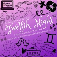 Method And Madness Presents A Facebook Live Stream Of TWELFTH NIGHT