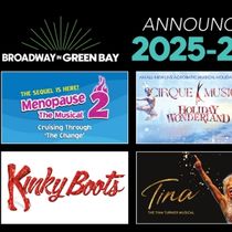 HADESTOWN, KINKY BOOTS and More Set for The Weidner 2025–2026 Broadway In Green Bay Series