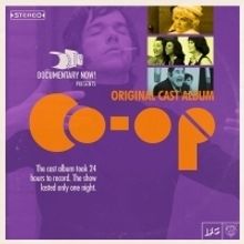 IFC's DOCUMENTARY NOW to Release 'Co-Op' Original Cast Album