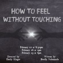 HOW TO FEEL WITHOUT TOUCHING Set for The Chain One-Act Theater Festival