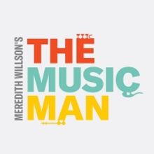 Theatre Under The Stars Will Bring THE MUSIC MAN to the Miller Outdoor Theatre in Jul
