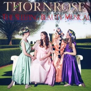 THORNROSE, THE SLEEPING BEAUTY FAIRY TALE MUSICAL At The Shawnee Playhouse