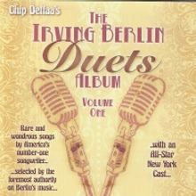 Chip Deffaa's THE IRVING BERLIN DUETS ALBUM Out Now!