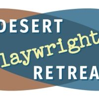 Desert Playwrights' Retreat Expands & Adds Team Members