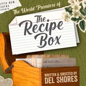 Terrific New Theatre To Present World Premiere Of THE RECIPE BOX By Del Shores