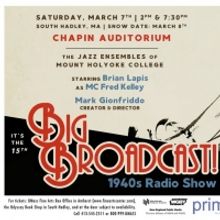 THE BIG BROADCAST Returns To Chapin Auditorium In South Hadley