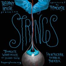 STRINGS, a Healthcare Horror Play, to Make World Premiere at Titmouse Warehouse