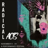 JACK Launches 2022 Performance Festival RADICAL ACTS