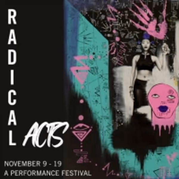 JACK Launches 2022 Performance Festival RADICAL ACTS Photo