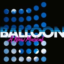 Staged West End Concert of 42 BALLOONS to be Presented at the Vaudeville Theatre in N