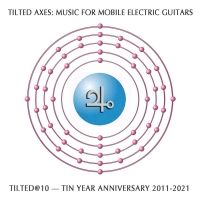 TILTED@10 Celebrating 10 Years Of Tilted Axes to Take Place in December