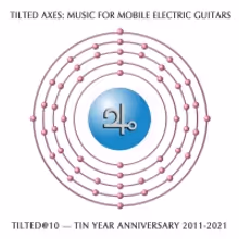 TILTED@10 Celebrating 10 Years Of Tilted Axes to Take Place in December