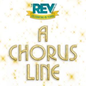 The REV Announces The Company of A CHORUS LINE