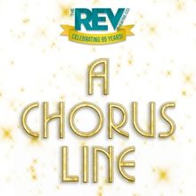 The REV Announces The Company of A CHORUS LINE