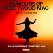 Rumours of Fleetwood Mac 2024 Comes to Overture Next Month
