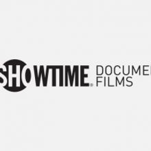 Showtime Documentary Films Announces Upcoming Slate