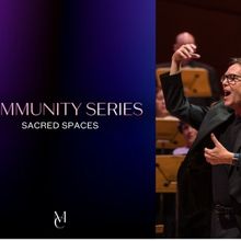 Los Angeles Master Chorale to Launch COMMUNITY SERIES: SACRED SPACES CONCERT SERIES
