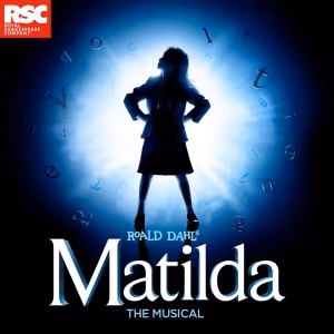 London Theatre Week Starts Today! Get Tickets to MATILDA THE MUSICAL from Just £25
