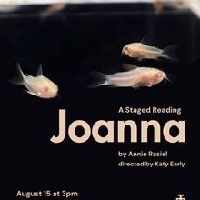 JOANNA to Receive World Premiere Staged Reading at The Tank