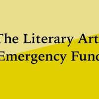 The Literary Arts Emergency Fund Awards More Than $3.5 Million to 282 Literary Arts…