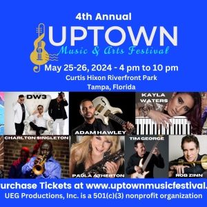 Previews: UPTOWN MUSIC & ARTS FESTIVAL at Curtis Hixon Waterfront Park