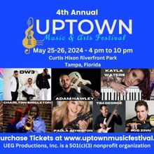 Previews: UPTOWN MUSIC & ARTS FESTIVAL at Curtis Hixon Waterfront Park