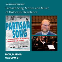 The Center For Jewish History to Present PARTISAN SONG: Stories And Music Of Holocaus