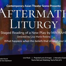 AFTERMATH LITURGY World Premiere To Be Presented By Contemporary Asian Theater Scene