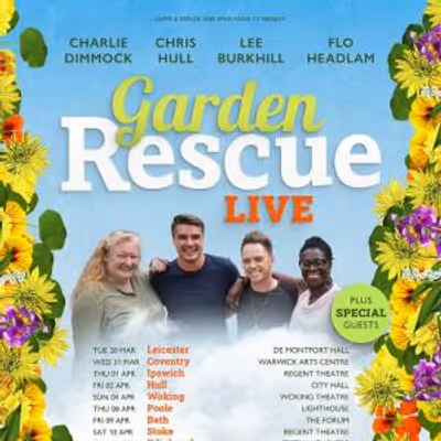 Photos: GARDEN RESCUE LIVE to Tour UK March 30–April 11, 2027
