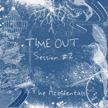 The Accidentals Announce New EP 'Time Out Session #2'