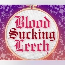 Review: BLOOD SUCKING LEECH at Noah Lift Opera Center