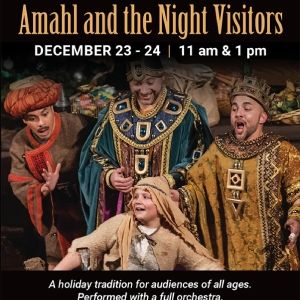 Classic Holiday Opera AMAHL AND THE NIGHT VISITORS To Be Presented At Central…