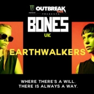 BONES UK Teams with the Monster Energy Outbreak Tour to Present EARTHWALKERS